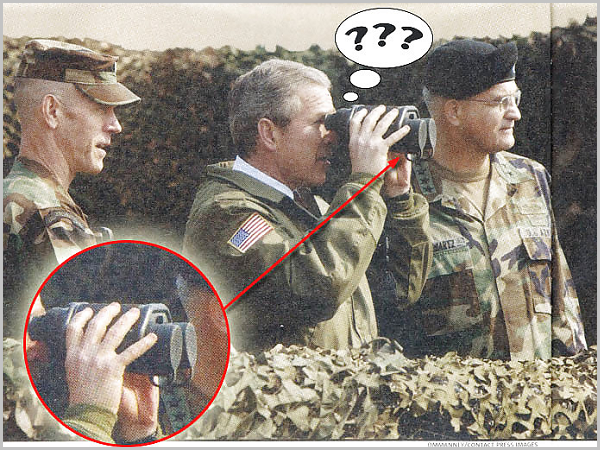 Idiotism meme: George Bush using binoculars with caps on
